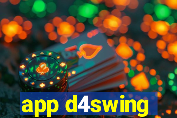 app d4swing